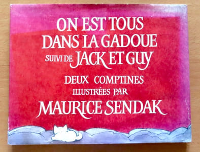 On est tous dans la gadoue. Suivi de Jack et Guy. Deux comptines illustrées par Maurice Sendak.