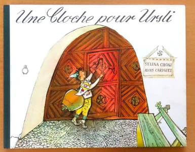 Une cloche pour Ursli. 