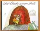 Une cloche pour Ursli. . Carigiet Alo&iuml;s, Selina Choenz, Maurice Zermatten (traduction):