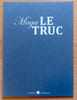 Le truc. . Maga: 