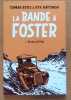 La bande &agrave; Foster. . Botes Conrad, Hattingh Ryk: 
