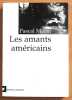 Les amants am&eacute;ricains. . Morin Pascal: 