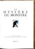 Le myst&egrave;re du monstre. . Bille Corinna S., Hainard Robert (ill.): 
