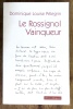 Le rossignol vainqueur. . P&eacute;legrin Dominique Louise: