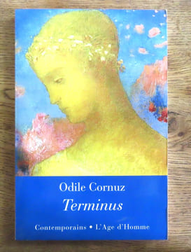 Terminus - Courts textes conçus pour la radio, à dire mais à lire également, qui saisissent un moment suspendu de la vie d’un personnage : une ...