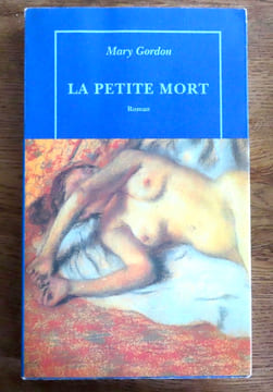 La petite mort -Un divertimento utopique. . Gordon Mary: