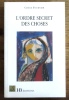 L'ordre secret des choses. . Fournier Gis&egrave;le: 