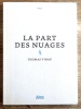 La part des nuages. . Vinau Thomas: 