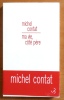 Ma vie, c&ocirc;t&eacute; p&egrave;re. . Contat Michel: 