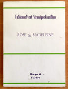 Rose & Madeleine.  par Yvert Fabienne, Vassiliou Véronique: 