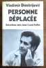 Personne d&eacute;plac&eacute;e. Entretiens avec Jean-Louis Kuffer. . Dimitrijevic Vladimir, Kuffer Jean-Louis: 