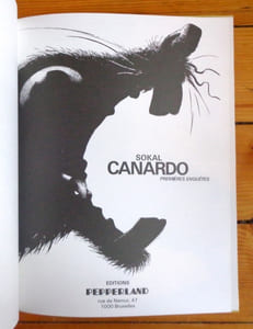 Canardo. Premières enquêtes. La mort d'Hortense - Du persil dans les oreilles - Le flic qui m'aimait - La vengeance de Canardo - Columbia - Histoire pour pleurer - Le tribunal du blanc - La nuit du n°065724 - La secte des poubelles - On achève bien les héros.