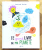 Le grand livre de ma plan&egrave;te. . Botte Rapha&euml;le, Gehim Elisa: 