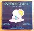 Histoire de Perlette Goutte d'eau. . Colmont Marie, Appia B&eacute;atrice (ill.): 