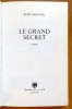 Le grand secret. . Barjavel Ren&eacute; : 
