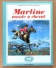Martine monte &agrave; cheval.  . Delahaye Gilbert, Marlier Marcel: 