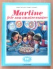 Martine f&ecirc;te son anniversaire.  . Delahaye Gilbert, Marlier Marcel: 
