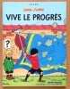 Quick et Flupke. Vive le progr&egrave;s. . Herg&eacute;: 