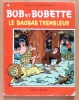 Bob et Bobette - Le baobab trembleur. . Vandersteen Willy: 
