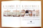 L'Iliade et l'Odyss&eacute;e. Le r&eacute;cit de la guerre de Troie et des fabuleuses aventures d'Ulysse. . Hom&egrave;re, Watson J. Werner (adaptation), Provensen A. & M. ...