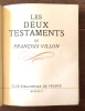 Les deux Testaments de Fran&ccedil;ois Villon. . Villon Fran&ccedil;ois, Brayer Yves (ill.): 