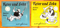 Vater und Sohn, Zweiter Band - Neue Ausgabe Noch 50 Streiche und Abenteuer / Dritter Band - Neue Ausgabe Die letzten 50 Streiche und Abenteuer. . ...