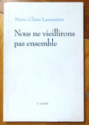 Nous ne veillirons pas ensemble.  par Lamunière Marie-Claire:  - Image 1