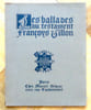 Les ballades du Testament. . Villon Fran&ccedil;ois: 