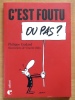 C'est foutu ou pas ? . Godard Philippe, Odin Vincent (ill.): 