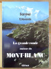 La grande ronde autour du Mont-Blanc. . Samivel, S. Norande: 