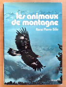 Les animaux de montagne.  par Bille René Pierre:  - Image 1
