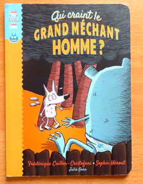 Qui craint le grand méchant homme ? . Caillon-Cristofani Frédérique, Hérout Sophie, Gore Julie: