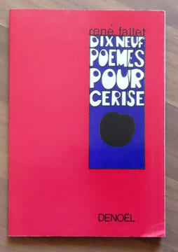 Dix neuf poèmes pour Cerise. . Fallet René: 