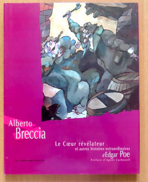 Le coeur révélateur et autres histoires extraordinaires d'Edgar Poe. . Breccia Alberto, Carbonell Agnès (préf.) - D'après Edgar Allan Poe: