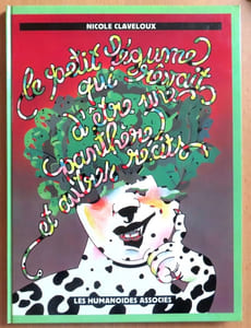 Le petit légume qui rêvait d'être une panthère et autres récits.