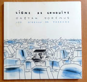 Ligne de conduite.  par Dorémus Gaëtan : - Image 1