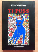 Ti-puss ou l'Inde avec ma chatte.  par Maillart Ella:  - Image 1