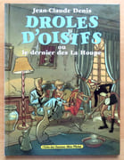 Drôles d'oisifs ou le dernier des La Houpe. par Denis Jean-Claude:  - Image 1