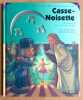 Casse-Noisette. Un ballet de Tcha&iuml;kovsky. . Graef Ren&eacute;e, Schulman Janet: 