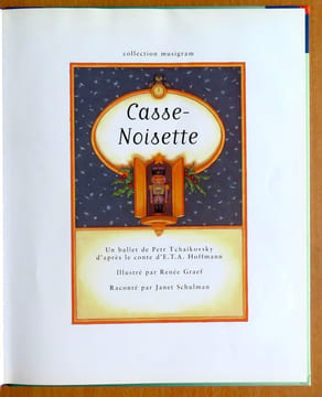 Casse-Noisette. Un ballet de Tchaïkovsky. . Graef Renée, Schulman Janet: 