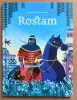 Rostam.. Roy L&eacute;opold, Berger Gabrielle: 