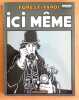 Ici m&ecirc;me. . Tardi Jacques, Forest Jean-Claude: 
