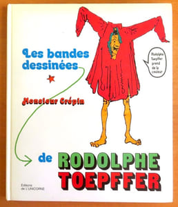 Les bandes dessinées de Rodolphe Toepffer (Rodolphe Toepffer prend de la couleur). I: Monsieur Crépin.