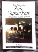 Swiss Vapeur Parc.  par Buscaglia Ada:  - Image 1