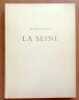 La Seine. . Ponge Francis, Blanc Maurice (images): 