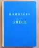 Hommages &agrave; la Gr&egrave;ce. . Collectif - Introduction de Vassily Photiad&egrave;s. Textes de Renan, Thibaudet, Maurras, Barr&egrave;s, Michelet, Lacretelle, Ramuz: 