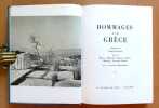 Hommages &agrave; la Gr&egrave;ce. . Collectif - Introduction de Vassily Photiad&egrave;s. Textes de Renan, Thibaudet, Maurras, Barr&egrave;s, Michelet, Lacretelle, Ramuz: 