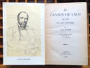 Le Canton de Vaud, sa vie et son histoire. Nouvelle &eacute;dition pr&eacute;c&eacute;d&eacute;e d'une lettre de C.F. Ramuz. . Olivier Juste, Ramuz Charles Ferdinand: 