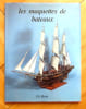 Les Maquettes de bateaux. . Favelac Pierre-Marie: 