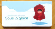 Sous la glace. . Escoffier Micha&euml;l, Charbon Ella: 